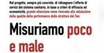 Misuriamo poco e male