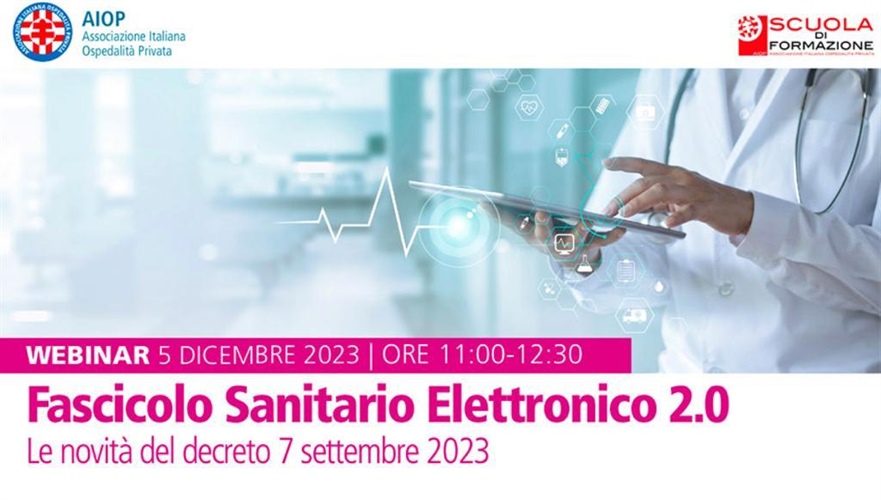 Scuola di formazione AIOP 2023 – Fascicolo sanitario elettronico 2.0: le novità del decreto 7 settembre 2023