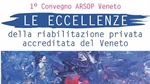 1° Convegno ARSOP Veneto: “Le eccellenze della riabilitazione privata accreditata del Veneto”