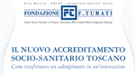 Il nuovo accreditamento socio-sanitario toscana