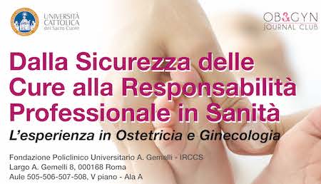 Dalla sicurezza delle cure alla responsabilità professionale in sanità. L’esperienza in ostetricia e ginecologia