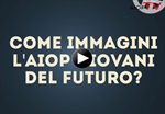 Come immagini l'Aiop Giovani del futuro?