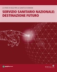 Servizio sanitario nazionale: destinazione futuro