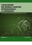 L’evoluzione  dei modelli sanitari  internazionali  a confronto